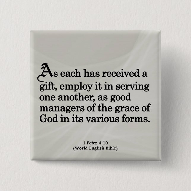Using Gifts from God 1 Peter 4:10 Pinback Button (Front)