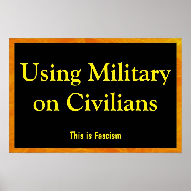 Using Military on Civilians Poster (Front)