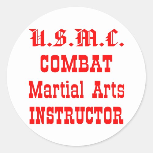USMC Combat Martial Arts Instructor Classic Round Sticker