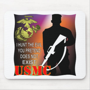 USMC I Hunt The Evil You Pretend Does Not Exist Mouse Pad