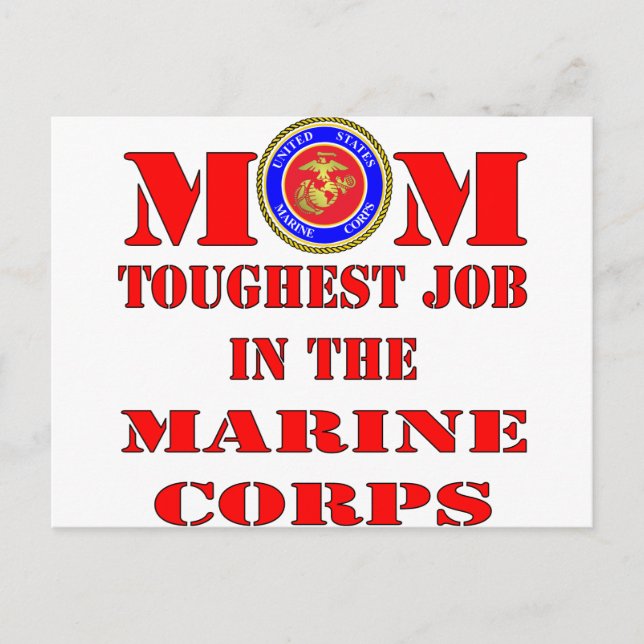 USMC Marine Mom Toughest Job In The Marine Corps Postcard (Front)