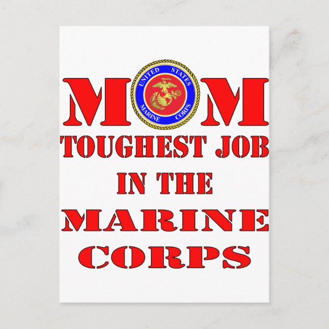 USMC Marine Mom Toughest Job In The Marine Corps Postcard (Front)