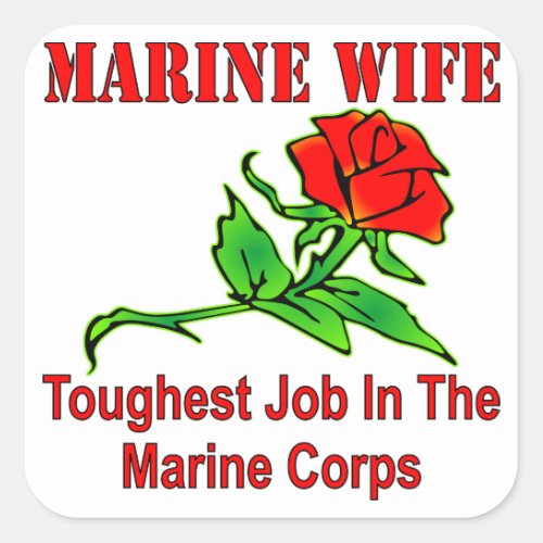 USMC Marine Wife Toughest Job In The Marine Corps Square Sticker