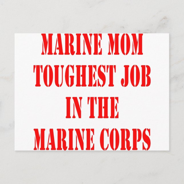 USMC MOM Toughest Job In The Marine Corps Postcard (Front)