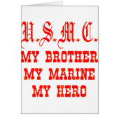 USMC My Brother My Marine My Hero (Front)
