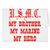 USMC My Brother My Marine My Hero (Front Horizontal)
