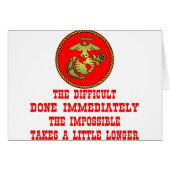 USMC The Difficult Done Immediately The Impossible (Front Horizontal)
