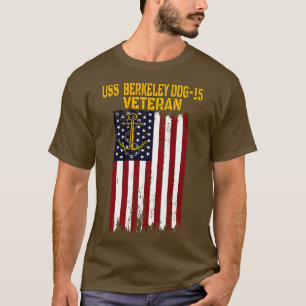 USS Berkeley DDG15 Destroyer Veterans Day Fathers  T-Shirt