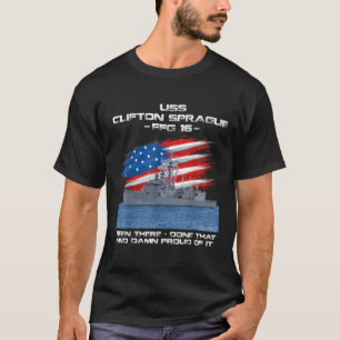 USS Clifton Sprague FFG 16 Class Frigate American  T-Shirt