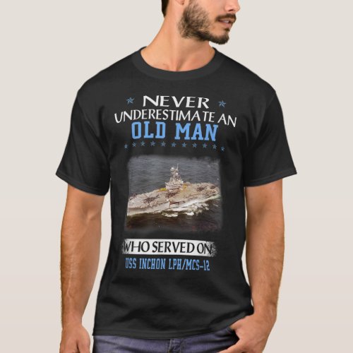 USS Inchon LPH MCS12 Veterans Day Father Day  T_Shirt