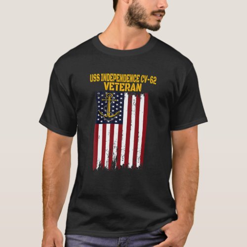 USS Independence CV_62 CVA_62 Aircraft Carrier Vet T_Shirt