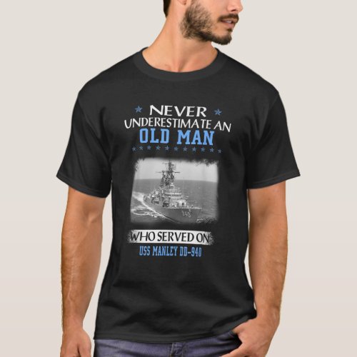 USS Manley DD 940 Destroyer Class Veterans Day Fat T_Shirt