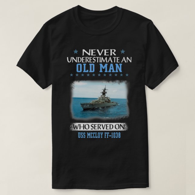 USS McCloy FF1038 Veterans Day Father Day Gift  T-Shirt (Design Front)