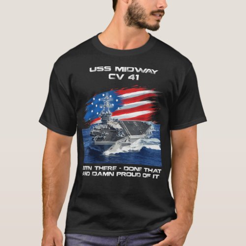 USS Midway CV 41 Aircraft Carrier Veteran USA Flag T_Shirt