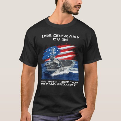 USS Oriskany CV 34 Aircraft Carrier Veteran USA Fl T_Shirt