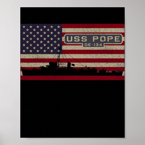 USS Pope DE 134 WW2 Ship American Flag  Poster