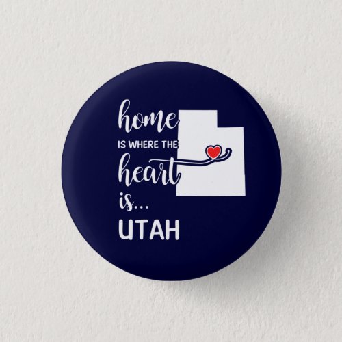 Utah home is where the heart is button