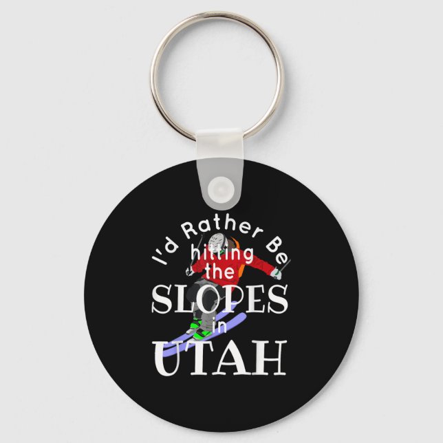 Utah Id Rather Be Hitting The Slopes Funny Skiing  Keychain (Front)