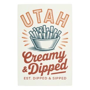 Utah Metal Art Print - Creamy & Dipped Sign