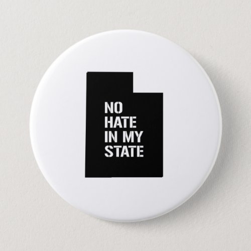 Utah No Hate In My State Button