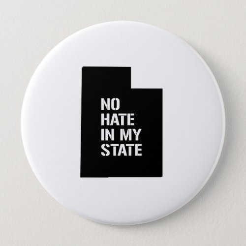 Utah No Hate In My State Button