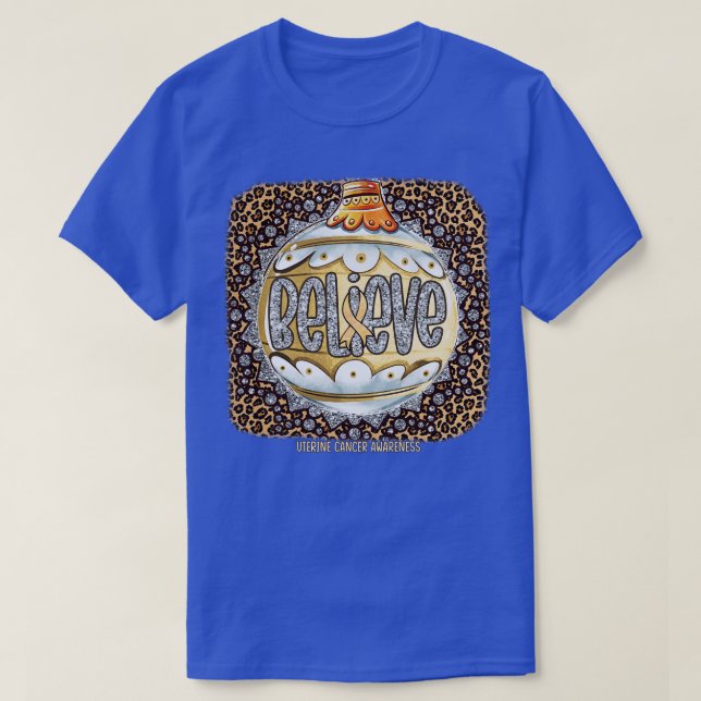 Uterine Awareness Awareness Believe Ornament Leopa T-Shirt (Design Front)