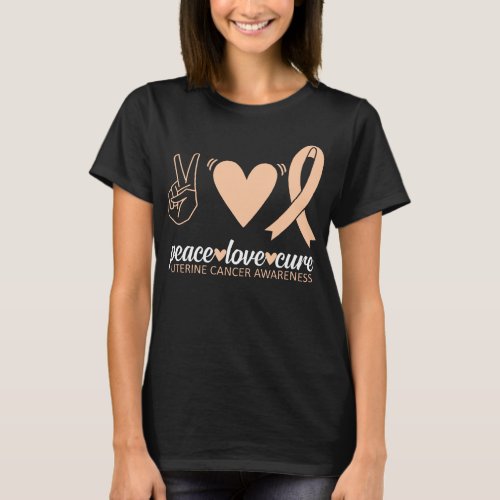 Uterine Cancer Awareness Peace Love Cure Sarcoma T_Shirt