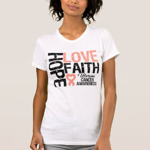 Uterine Cancer Hope Love Faith T-Shirt