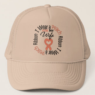 Uterine Cancer I Wear Peach Ribbon For My Wife Trucker Hat