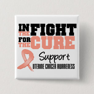 Uterine Cancer In The Fight For The Cure Pinback Button