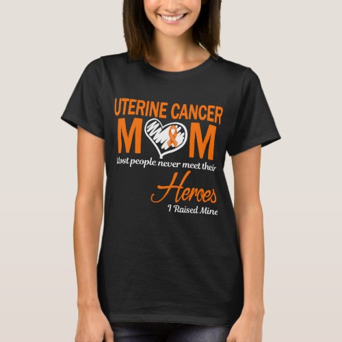 Uterine Cancer Mom I Raised Mine T_Shirt