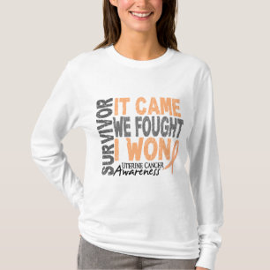 Uterine Cancer Survivor It Came We Fought I Won T-Shirt