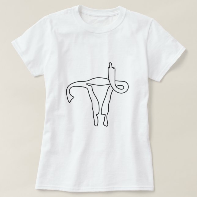 UTERUS MIDDLE FINGER CUSTOMIZABLE ADD OWN PHRASE T-Shirt (Design Front)