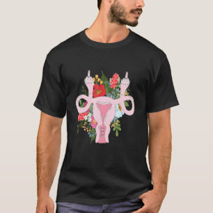 Uterus Shows Feminist Feminism T-Shirt