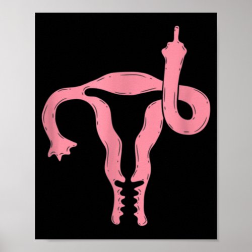 Uterus Shows Middle Finger Feminist Feminism   Poster