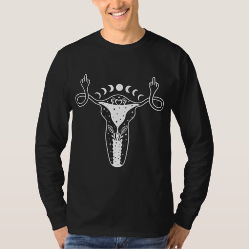 Uterus Shows Middle Finger Feminist Pro Choice Rig T_Shirt