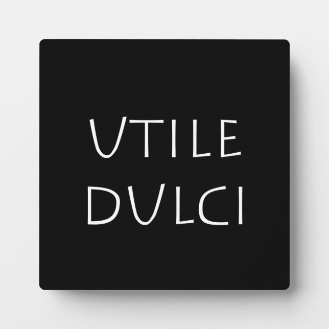 Utile dulci plaque (Front)