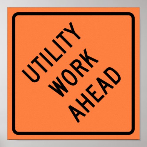 Utility Work Ahead Construction Highway Sign