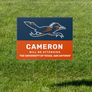 UTSA | Graduate Will Be Attending Sign
