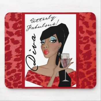 Utterly Fabulous Diva Of A Mousepad! Mouse Pad by LadyDenise at Zazzle