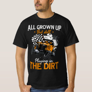 UTV Playing in the UTV Dirt Offroad SXS Racing Qua T-Shirt