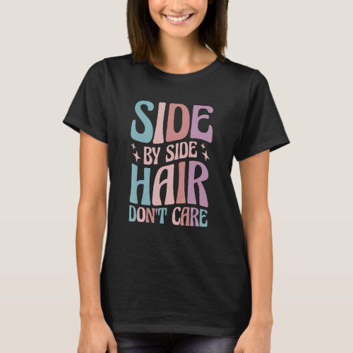 Utv We Do It Side By Side Hair Dont Care T_Shirt