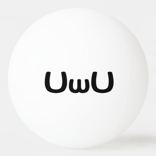 UwU Happy Anime Face Emoticon Ping Pong Ball