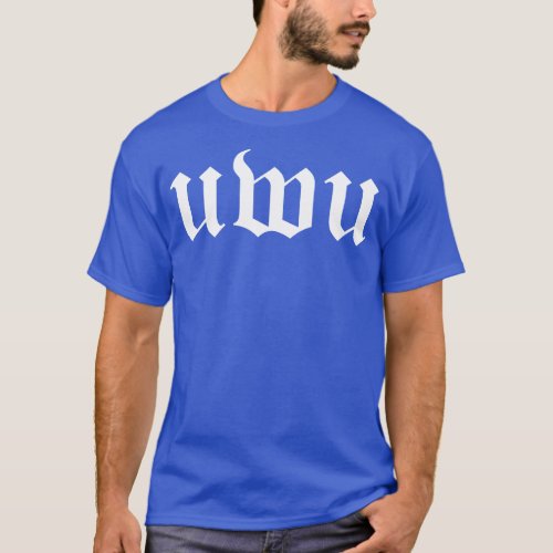 uwu UWU Calligraphy Style White Text T_Shirt