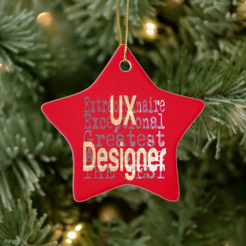 UX Designer Extraordinaire Ceramic Ornament