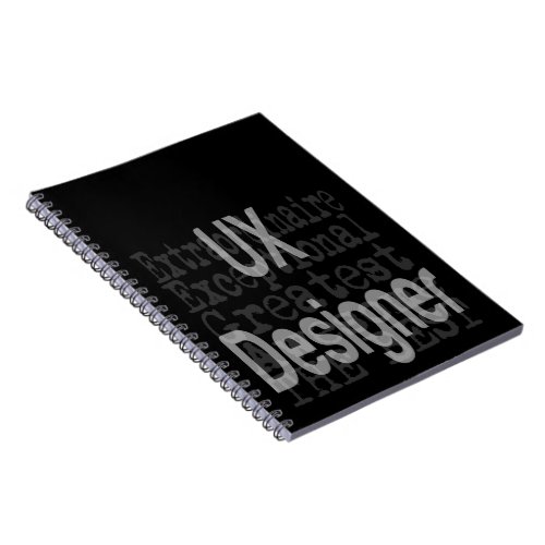 UX Designer Extraordinaire Notebook