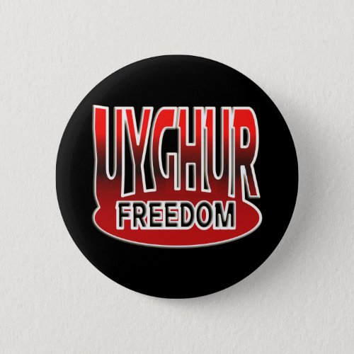 UYGHUR FREEDOM _ FREEDOM FOR UYGHURS BUTTON