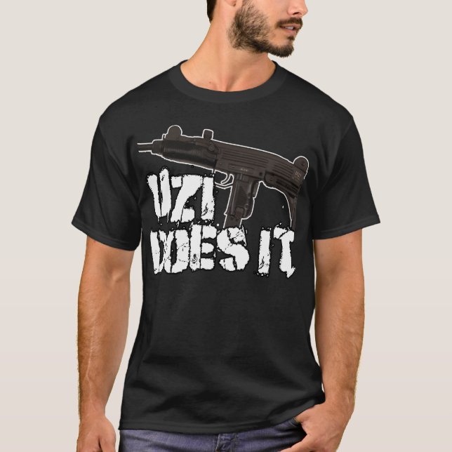 Uzi Does it Gun Shirt | Uzi T-shirt (Front)