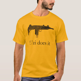 Uzi does it T-Shirt