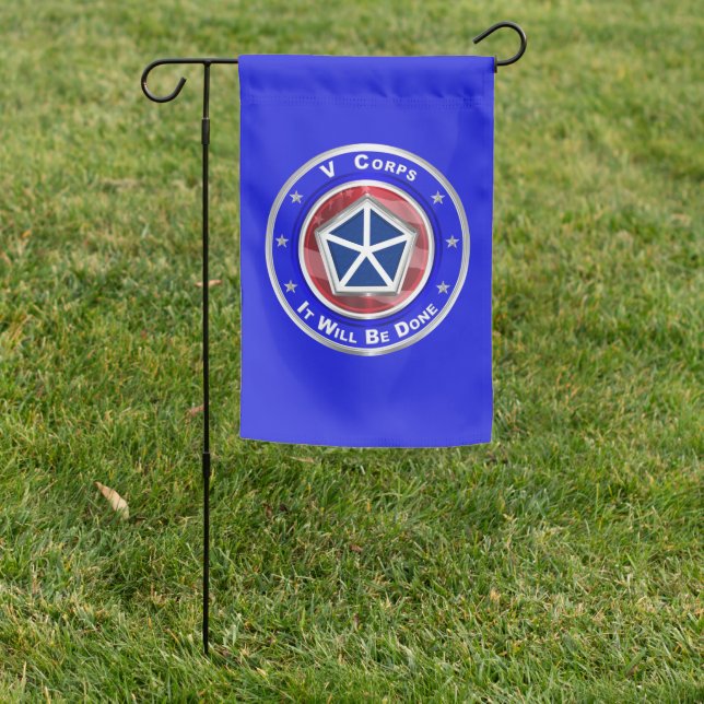 V Corps “IT WILL BE DONE”  Garden Flag (In SItu)